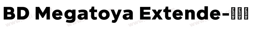BD Megatoya Extende字体转换 BD Megatoya Extende字体转换